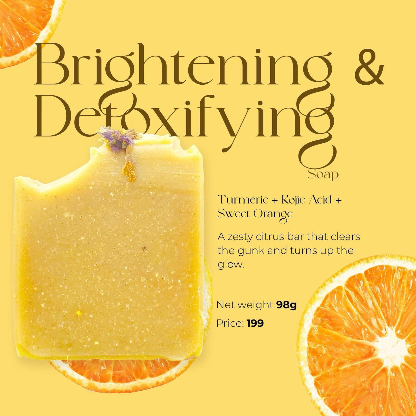 Brightening & Detoxifying Soap (Bentonite Clay + Kojic Acid + Turmeric & Sweet Orange)